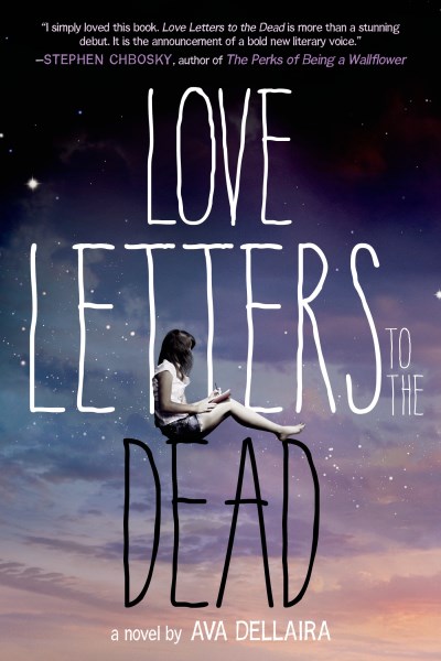 Ava Dellaira/Love Letters to the Dead